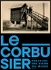 Le Corbusier Postales Una Visión del Mundo Madrid CentroCentro